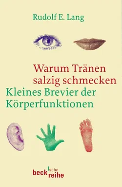 Warum Tränen salzig schmecken - Rudolf E. Lang