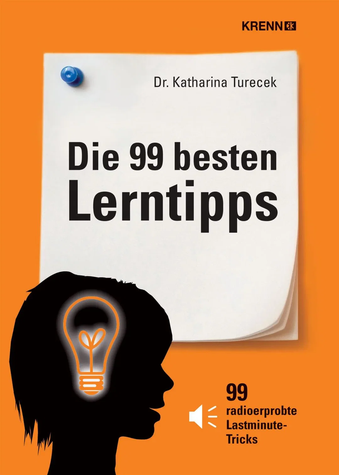 Die 99 besten Lerntipps - Katharina Turecek – Bild 1