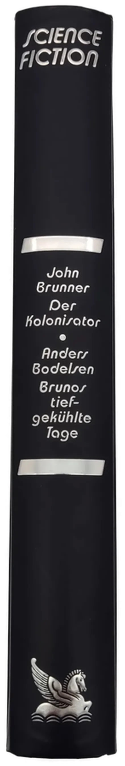 Der Kolonisator - John Brunner / Brunos tiefgekühlte Tage Anders Bodelsen – Bild 2