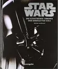 Star Wars - Die illustrierte Chronik der kompletten Saga - Bild 1