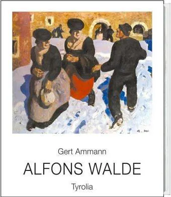 Alfons Walde - Gert Ammann - Bild 1