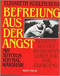 Befreiung aus der Angst - Elisabeth Kübler-Ross - Bild 1
