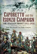 Caporetto and the Isonzo Campaign - John Macdonald,Željko Cimprič - Bild 2