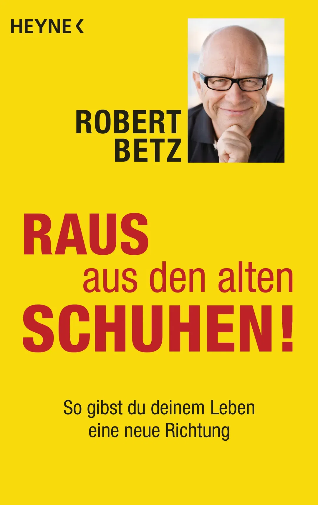 Raus aus den alten Schuhen! - Robert Betz - Bild 2