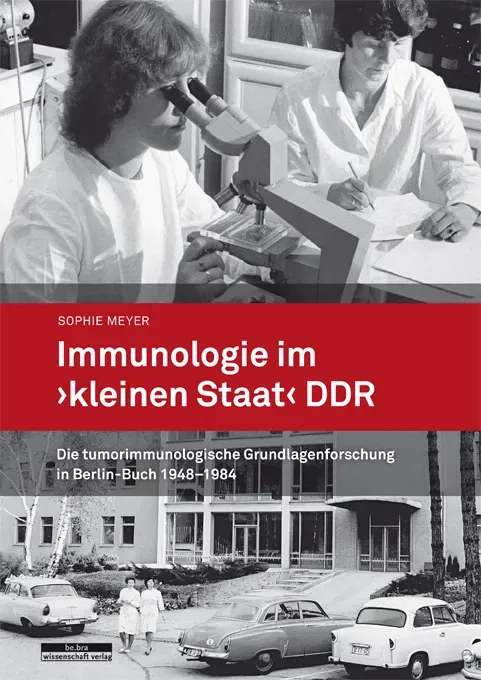 Immunologie im »kleinen Staat« DDR - Sophie Meyer - Bild 2