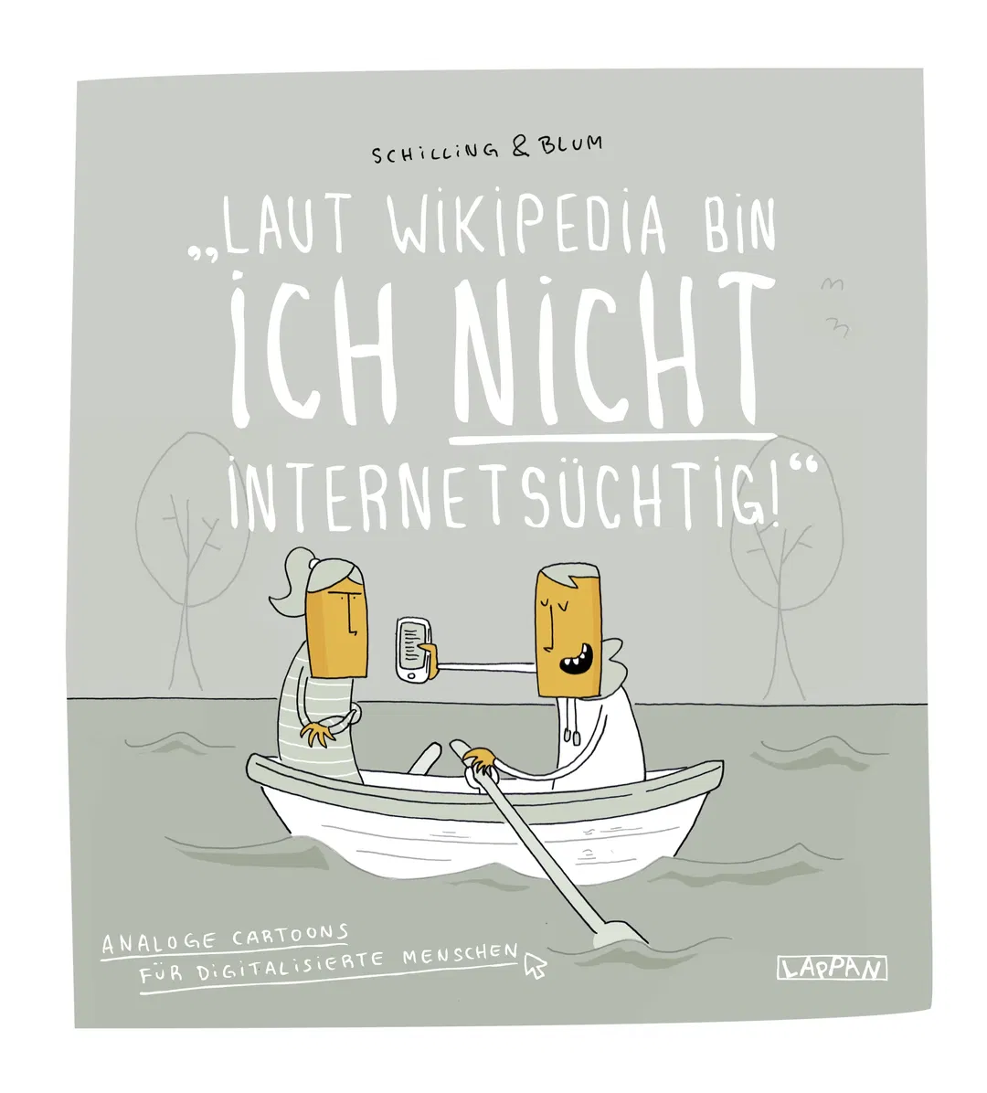Laut Wikipedia bin ich nicht internetsüchtig! - Schilling & Blum - Bild 2