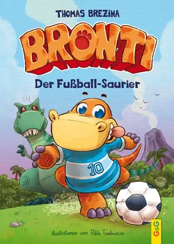 Bronti - Der Fußball-Saurier - Thomas Brezina - Bild 1