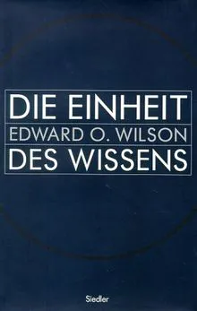 Buch: Die Einheit des Wissens,  Edward O. Wilson - Bild 2