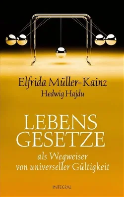Lebensgesetze - Elfrida Müller-Kainz,Hedwig Hajdu