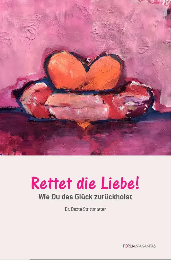 Rettet die Liebe - Beate Strittmatter - Bild 1