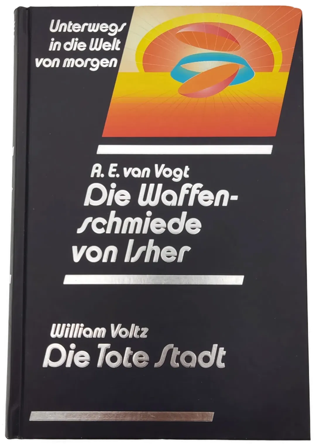 Die Waffenschmiede von Isher - A. E. van Vogt / Die Tote Stadt- William Voltz - Bild 2