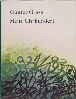 Günter Grass - Mein Jahrhundert | Prachtausgabe mit Aquarellen - Bild 1