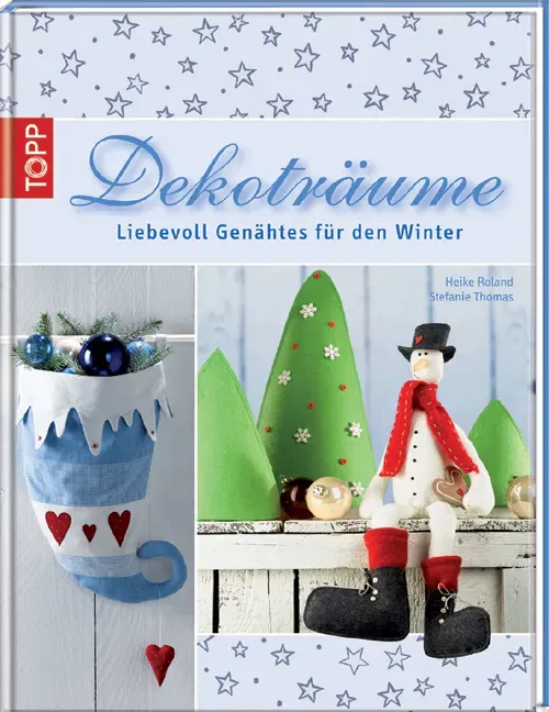 Dekoträume - Liebevoll Genähtes für den Winter - Bild 2