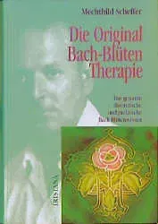 Die Original Bach-Blüten Therapie - Mechthild Scheffer - Bild 2