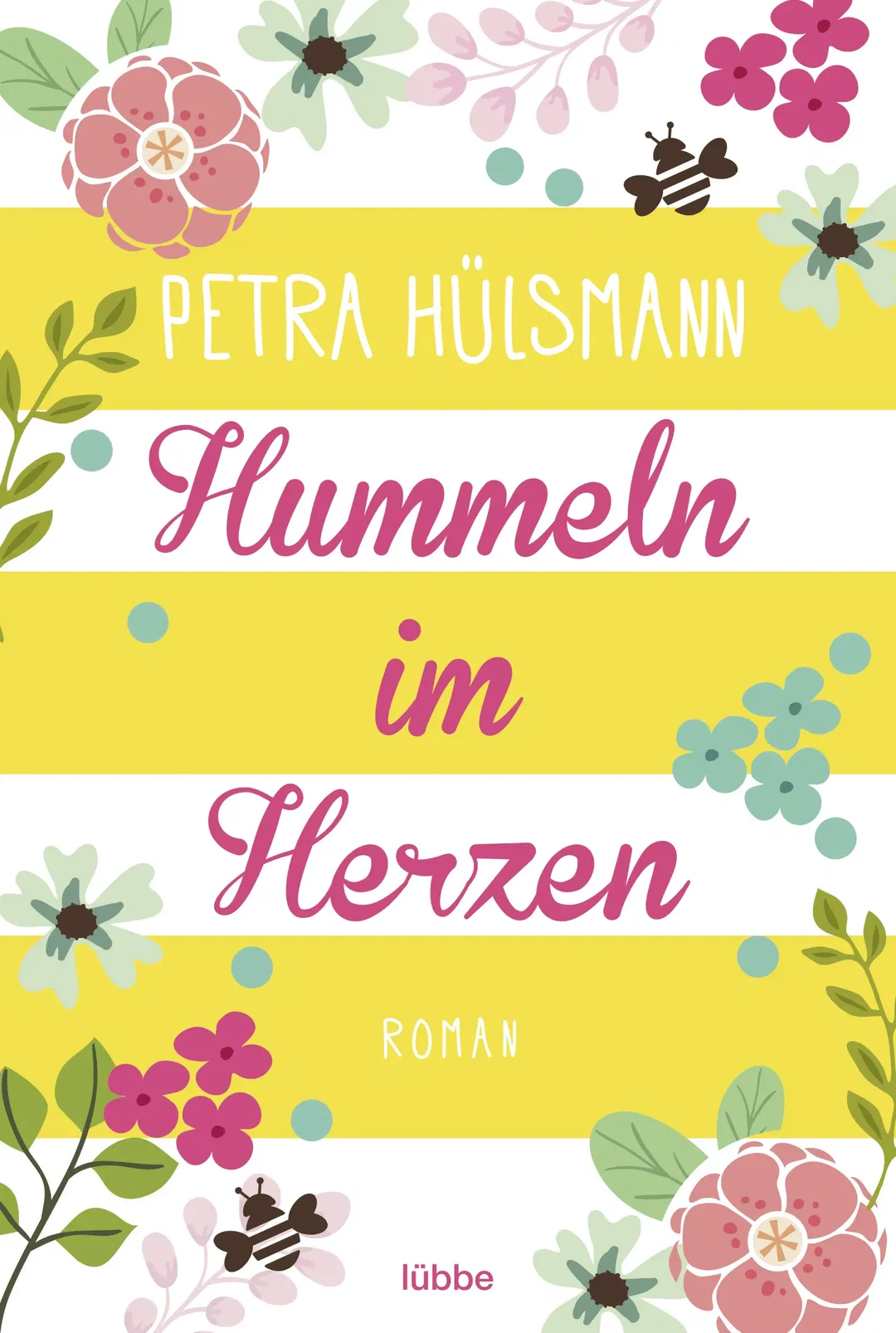 Hummeln im Herzen - Petra Hülsmann - Bild 1