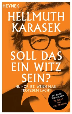 Soll das ein Witz sein? - Hellmuth Karasek