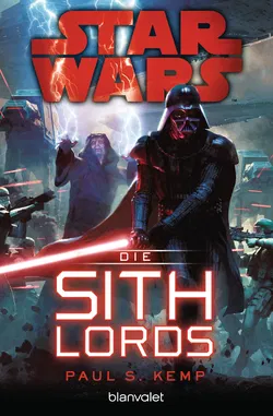 Star Wars™ - Die Sith-Lords - Paul S. Kemp - Bild 1
