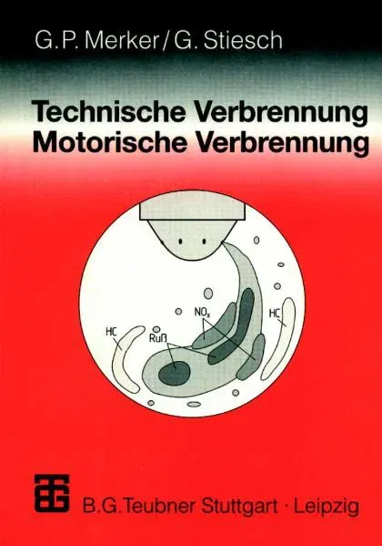 Technische Verbrennung Motorische Verbrennung - Günter P. Merker,Gunnar Stiesch - Bild 1