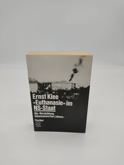 Euthanasie« im NS-Staat: Die »Vernichtung lebensunwerten Lebens-  Ernst Klee - Bild 1