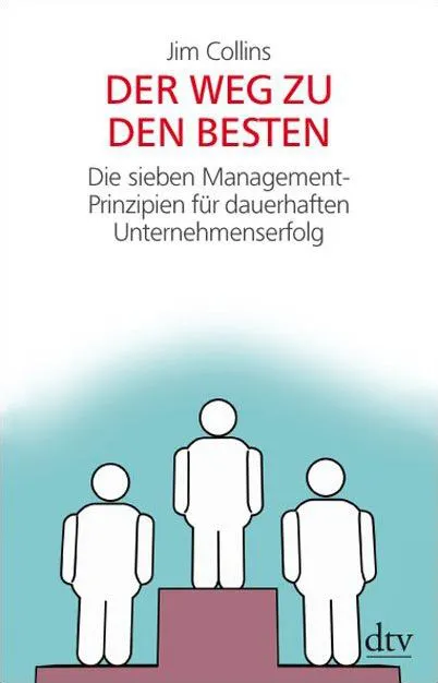 Der Weg zu den Besten - Jim Collins – Bild 1