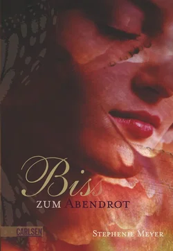 Biss zum Abendrot (Bella und Edward 3) - Stephenie Meyer