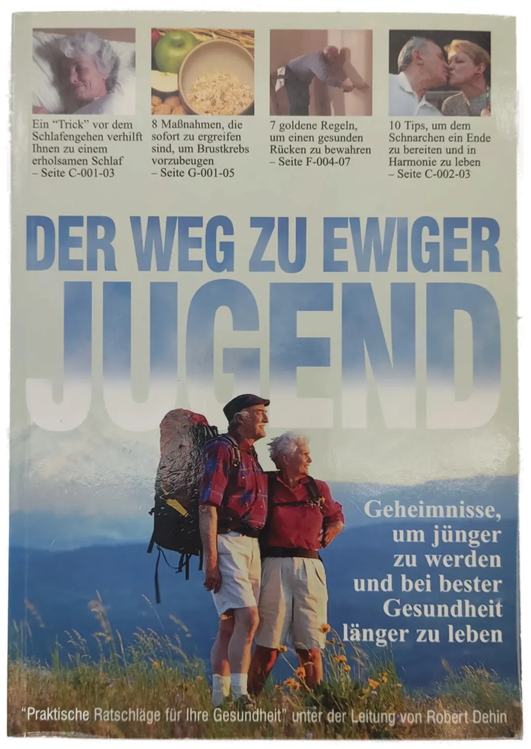 Der Weg zu ewiger Jugend - Robert Dehin, Jocelyne Aubry, Michel Weber - Bild 1