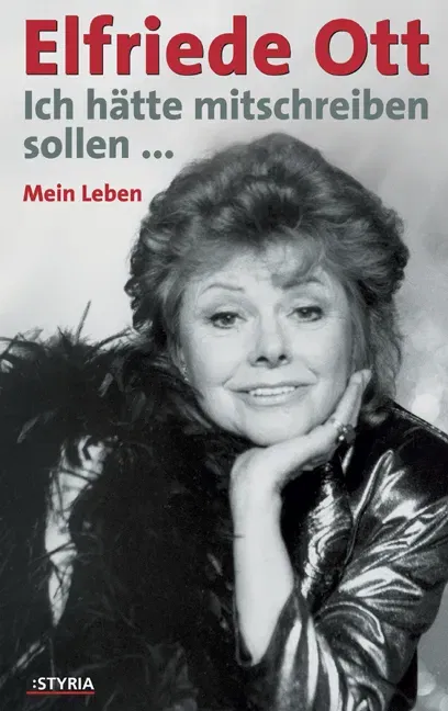 Ich hätte mitschreiben sollen ... - Elfriede Ott - Bild 1