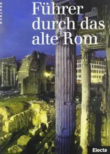 Führer durch das alte Rom - Ada Gabucci,Giovanni Rinaldi - Bild 2