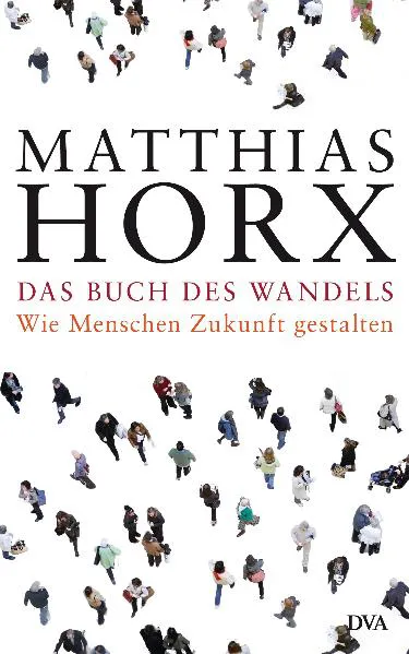 Das Buch des Wandels - Matthias Horx - Bild 2