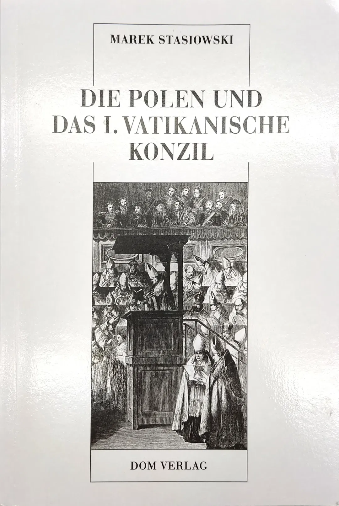 Die Polen und das I. Vatikanische Konzil - Marek Stasiowski - Bild 2