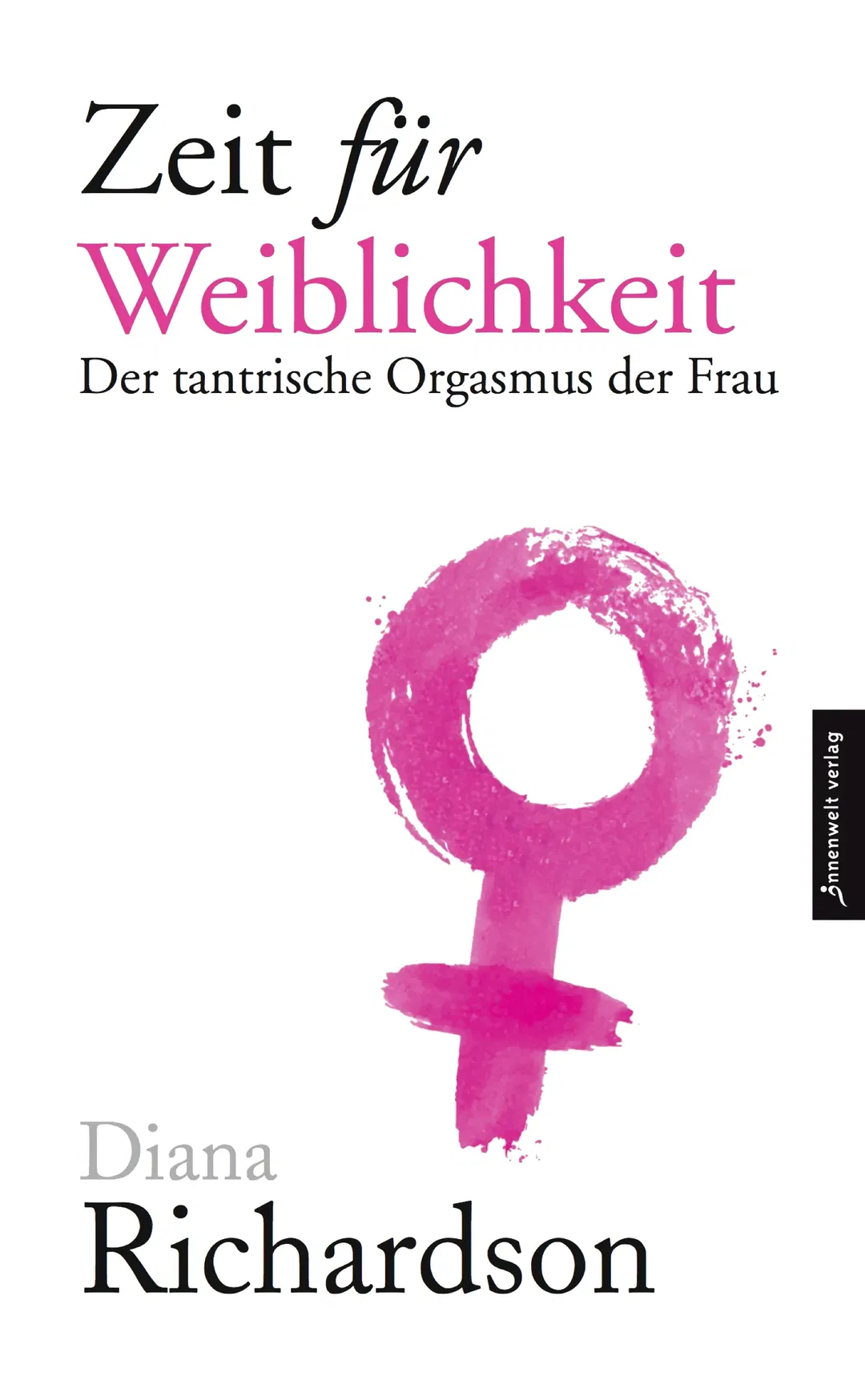 Zeit für Weiblichkeit - Diana Richardson - Bild 1