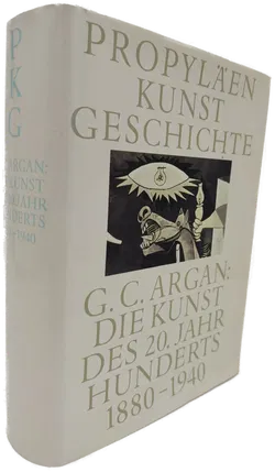 Propyläen Kunstgeschichte. Band 12: Die Kunst des 20. Jahrhunderts 1880-1940 - G.C. Argan - Bild 1