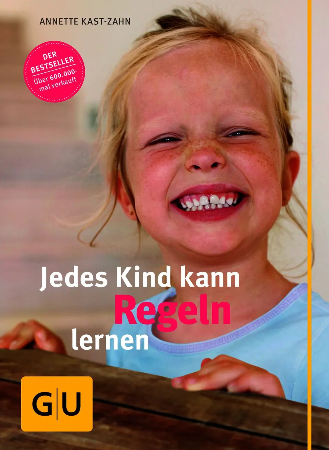 Jedes Kind kann Regeln lernen - Annette Kast-Zahn – Bild 1