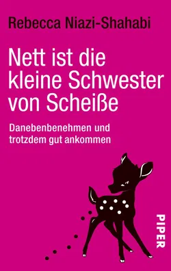Nett ist die kleine Schwester von Scheiße - Rebecca Niazi-Shahabi - Bild 1