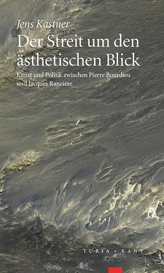 Der Streit um den ästhetischen Blick - Jens Kastner - Bild 1