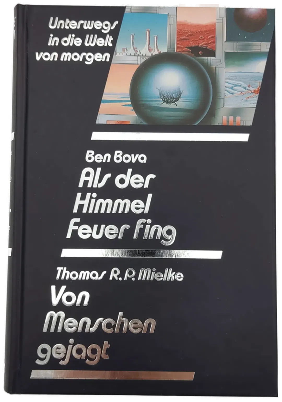 Als der Himmel Feuer fing - Ben Bova / Von Menschen gejagt -Thomas R.P.Mielke - Bild 2