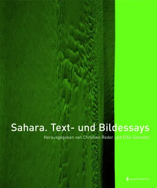 Sahara. Text und Bildessays - Christian Reder, Elfie Semotan  - Bild 1