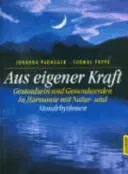 Aus eigener Kraft - Johanna Paungger,Thomas Poppe - Bild 2