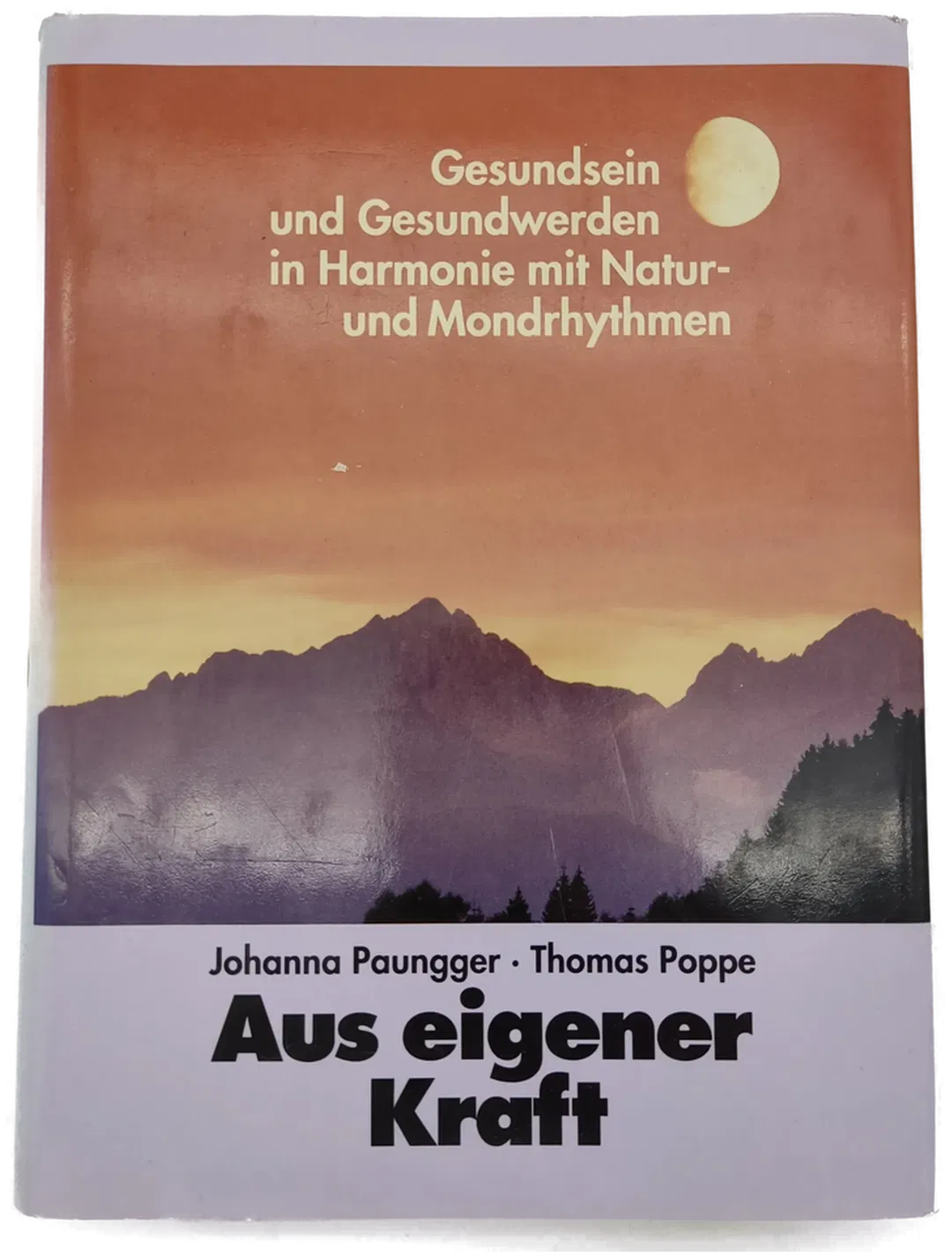 Aus eigener Kraft - Johanna Paungger, Thomas Poppe - Bild 2