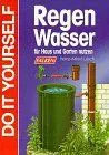 Regenwasser sammeln und nutzen - Heinz-Alfred Losch - Bild 1