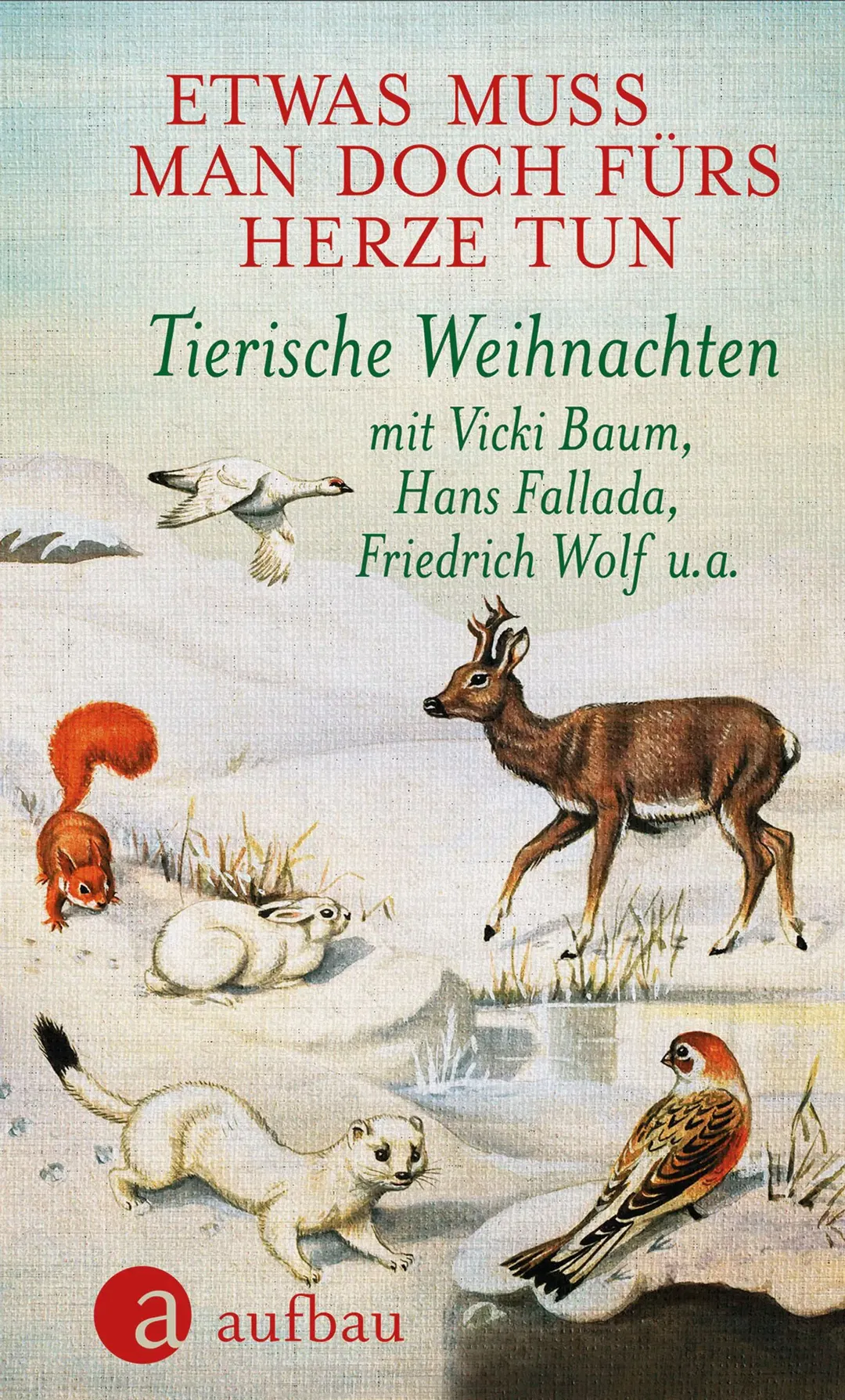 Etwas muss man doch fürs Herze tun - Ludvik Askenazy,Vicki Baum,Oskar Maria Graf, Janosch,John B. Keane,Herbert Rosendorfer,Erwin Strittmatter,Friedrich Wolf - Bild 2