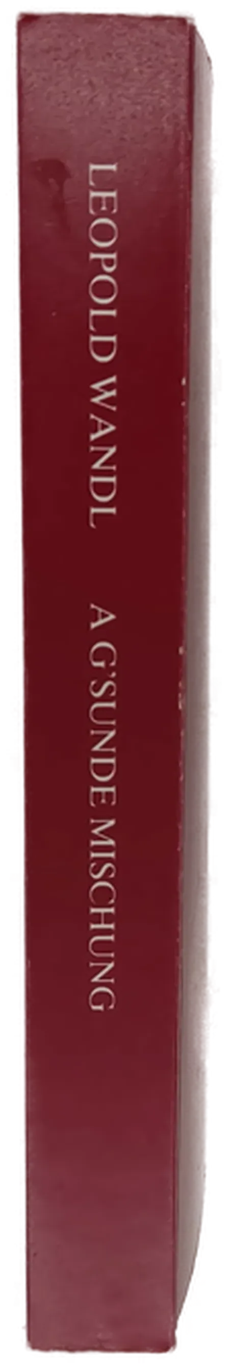 Buch "A G'SUNDE MISCHUNG" von Leopold Wandl – Bild 2