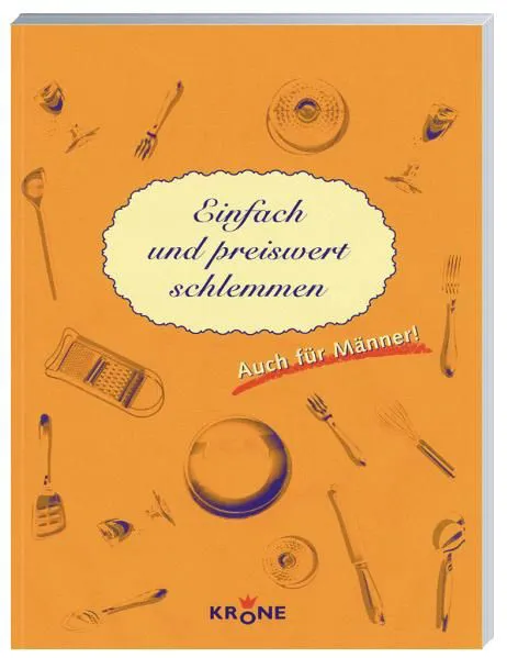Einfach und preiswert schlemmen - Doris Schmidtutz – Bild 1