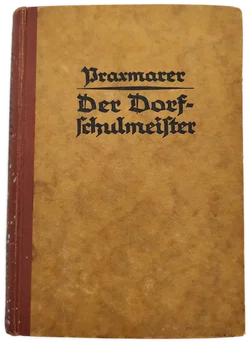 Joseph Praxmarer, Der Dorfschulmeister - 1924 / Antiquarisch - Bild 1
