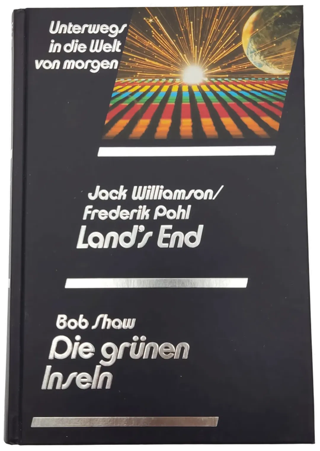 Land's End - Jack Williamson/Frederik Pohl / Die grünen Inseln - Bob Show - Bild 2