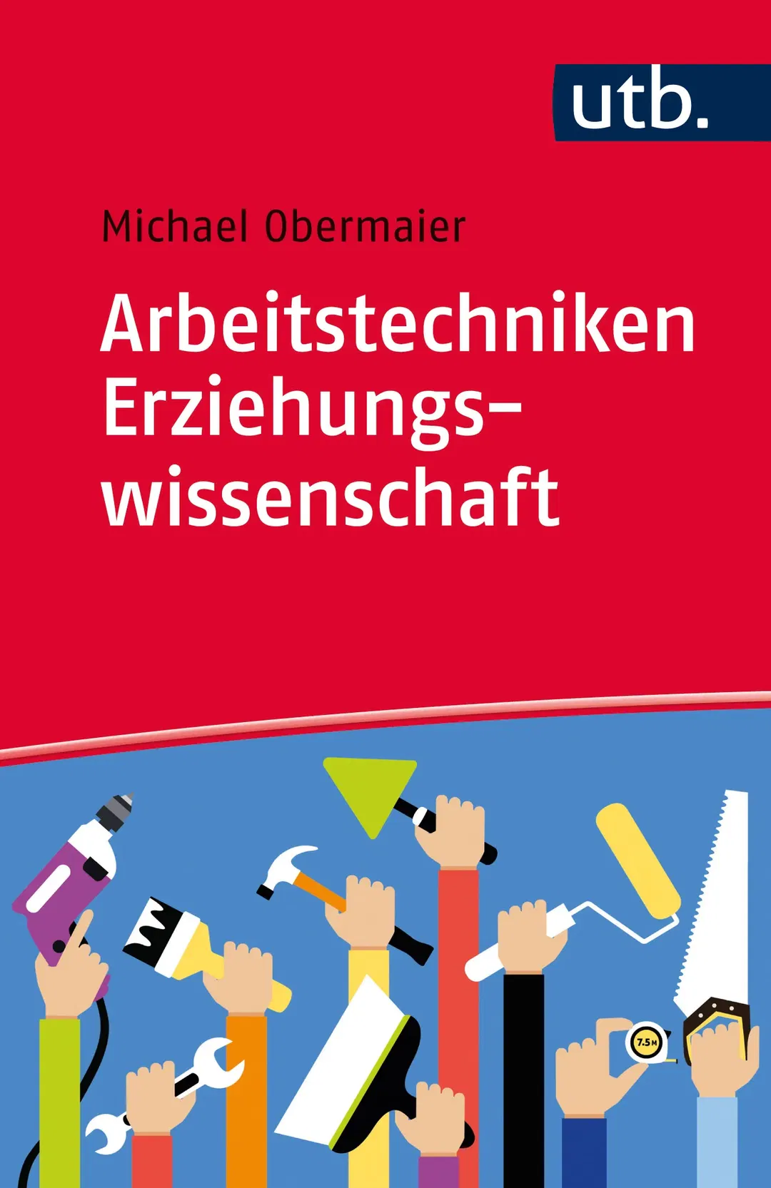 Arbeitstechniken Erziehungswissenschaft - Michael Obermaier - Bild 2