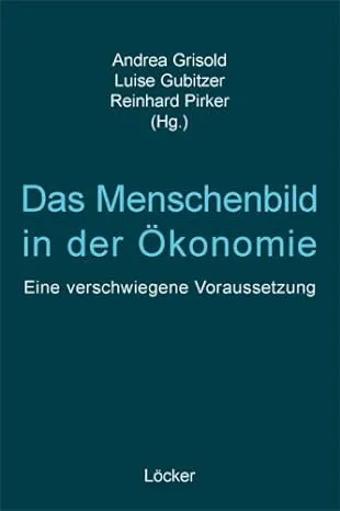 Das Menschenbild in der Ökonomie - Bild 2