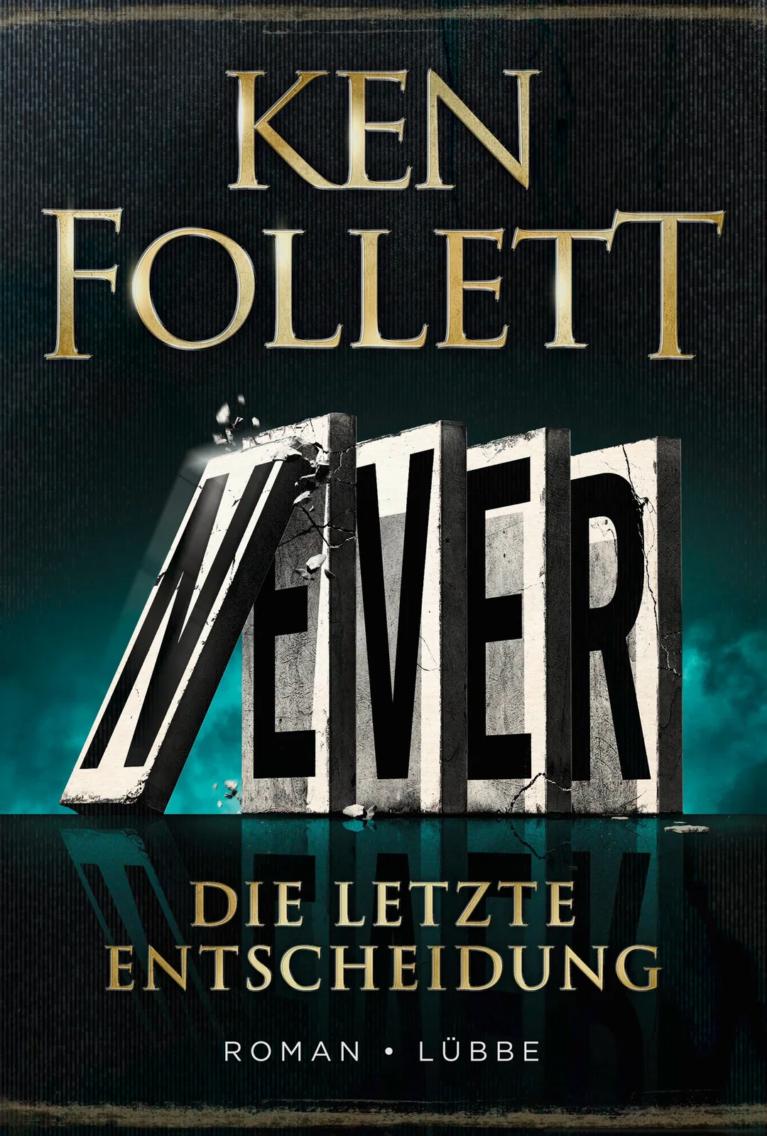 Never - Die letzte Entscheidung - Ken Follett – Bild 1