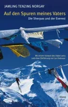 Buch: Auf den Spuren meines Vaters: die Sherpas und der Everest, Norgay, Jamling Tensing  - Bild 1