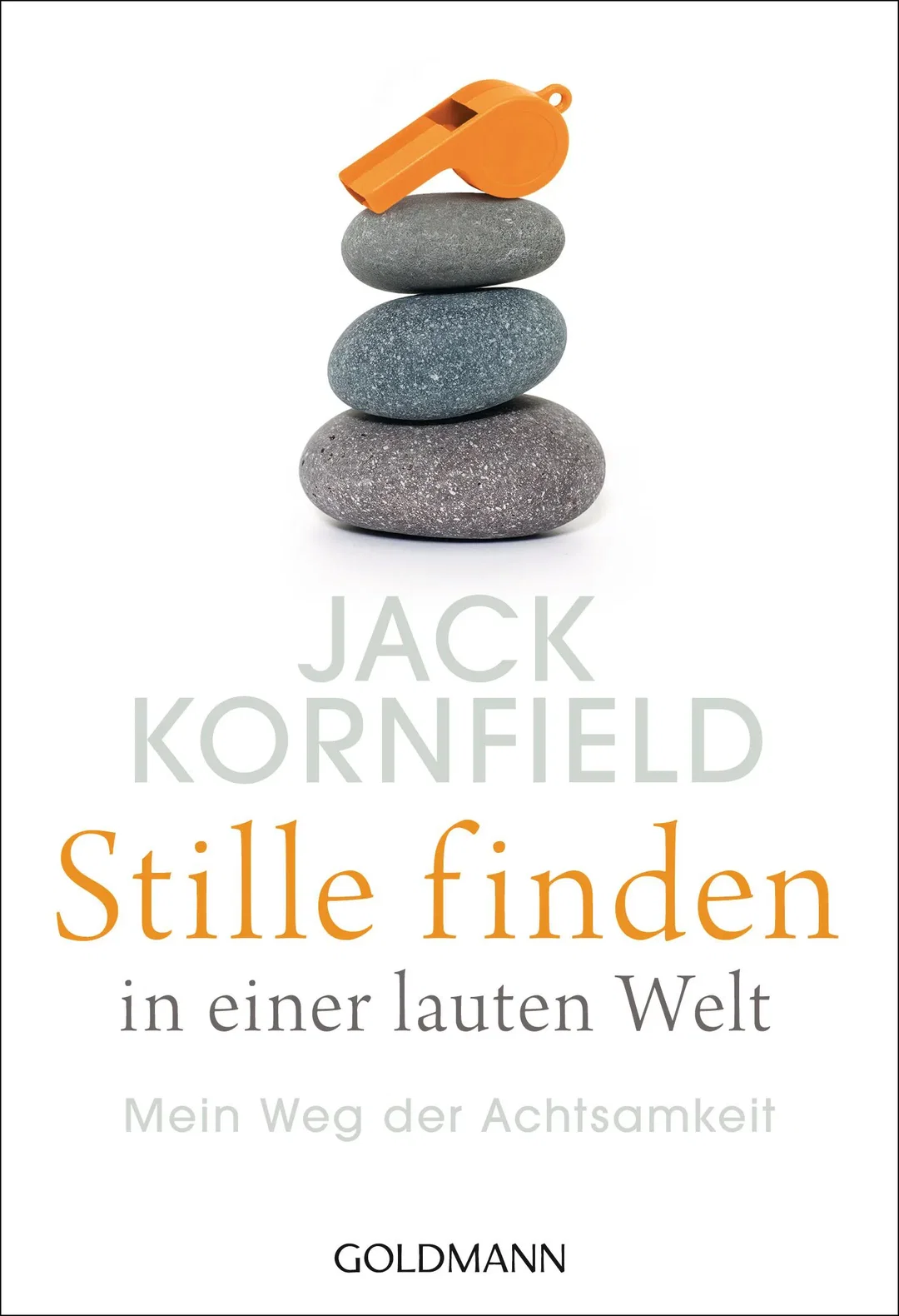 Stille finden in einer lauten Welt - Jack Kornfield – Bild 1